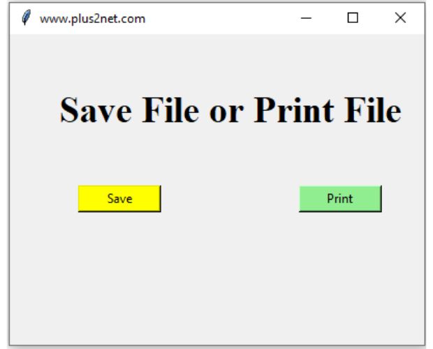 Tkinter GUI for Save and Print command
